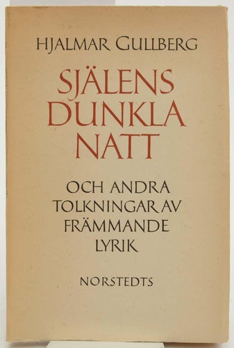 Själens dunkla natt och andra tolkningar av främmande lyrik av Hjalmar Gullberg