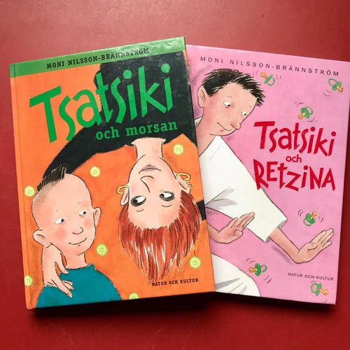 TSATSIKI OCH MORSAN + TSATSIKI OCH RETSINA Moni Nilsson-Brännström