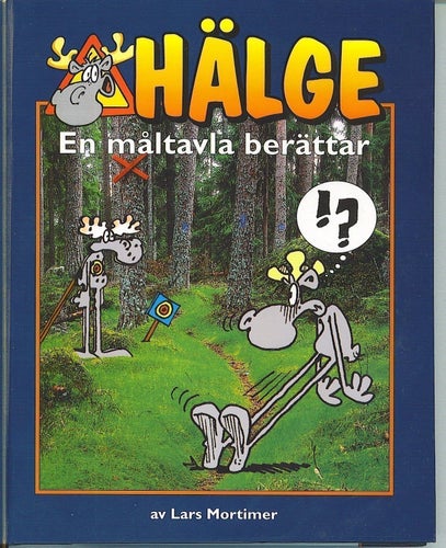 Lars Mortimer - Hälge - En måltavla berättar (2001)