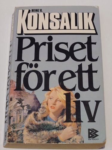 Priset för ett liv - Heinz G. Konsalik, 1975, bok