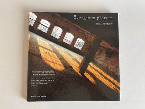 Övergivna platser av Jan Jörnmark, 2007