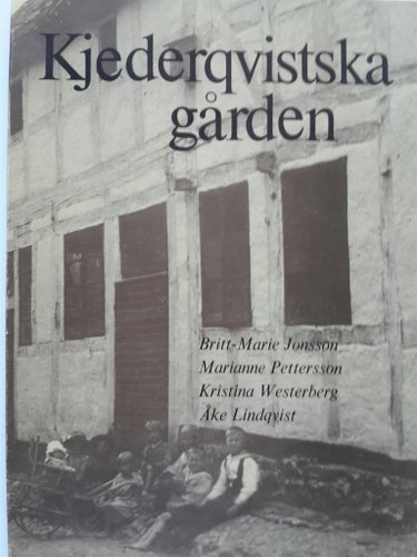 KJEDERQVISTSKA GÅRDEN, GAMLA LUND 1976