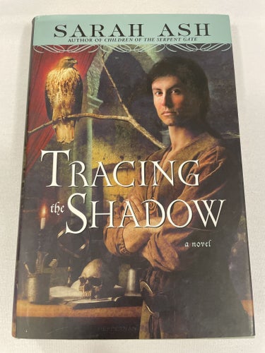 Tracing the Shadow | Sarah Ash | Alchymist's Legacy | Inbunden