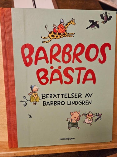 Barbros bästa - berättelser av Barbro Lindgren