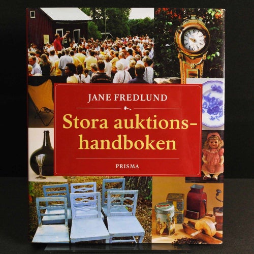 Jane Fredlund - Stora auktionshandboken