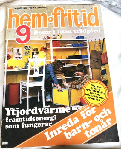 Heminredning/Tidskrift: "Hem o Fritid" - NR 9, från augusti 1978