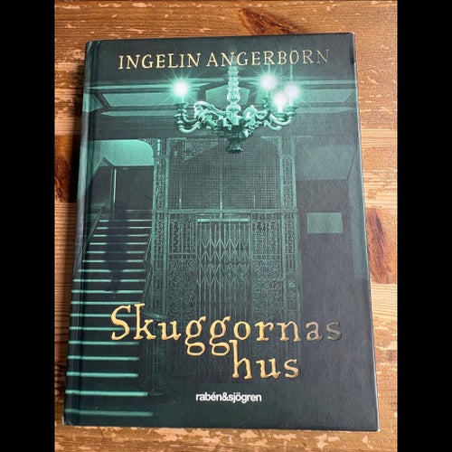 Skuggornas hus av Ingelin Angerborn, 2013