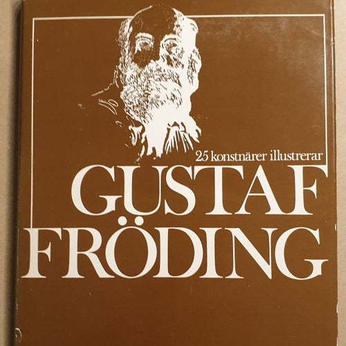 25 konstnärer illustrerar Gustaf Fröding, 1977