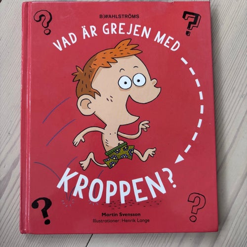 Vad är grejen med kroppen? av Martin Svensson
