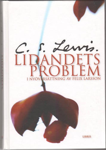 Lidandets problem / C. S. Lewis