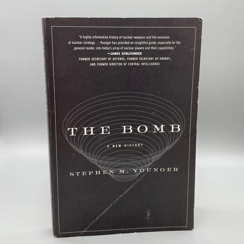 The bomb - A new history av Stephen M. Younger (nuclear weapons)