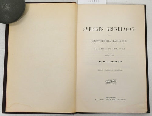 Sveriges grundlagar och stadgar m. m. / utgifna af K. Hagman.