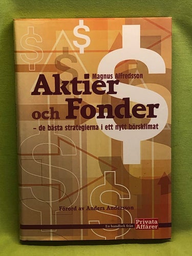 Aktier och fonder / Alfredsson, Magnus