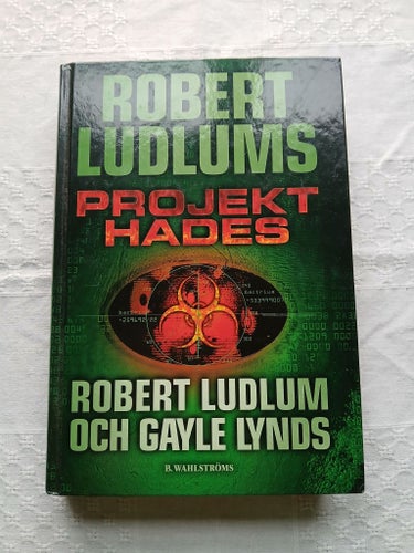 Projekt Hades - Robert Ludlum och Gayle Lynds