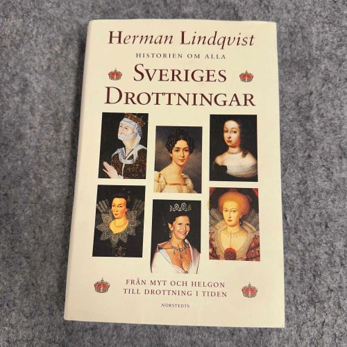 Herman Lindqvist - Sveriges drottningar - Historien om Sverige