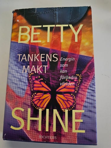 Tankens Makt av Betty Shine, 2002 inbunden