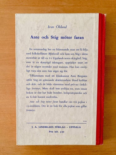 Ante och Stig möter faran - Ivan Öhlund - Inbunden - Lindblads 1956