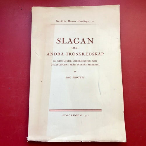 SLAGAN OCH ANDRA TRÖSKREDSKAP Dag Trotzig 1943