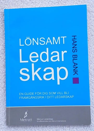 Lönsamt ledarskap – handbok för dig som vill bli framgångsrik i ditt ledarskap