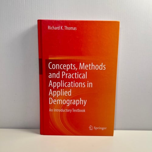Concepts, Methods and Practical Applications in Applied Demography - Inbunden