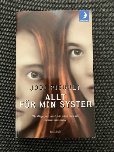 Allt för min syster av Jodi Picoult, 2007