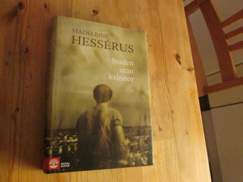 STADEN UTAN KVINNOR MADELEINE HESSERUS INB M.OMSLAG