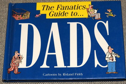 The Fanatics Guide to... DADS av Roland Fiddy Inbunden bok. Exley Giftbooks