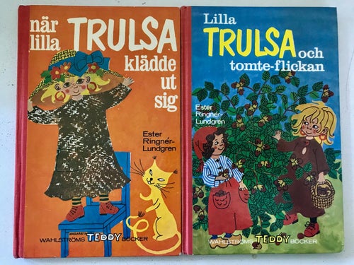 NÄR LILLA TRULSA KLÄDDE UT SIG + LILLA TRULSA OCH TOMTEFLICKAN TEDDY böcker