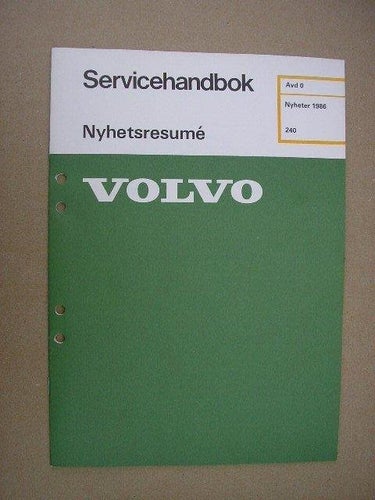 VOLVO Verkstadshandbok 240 Nyheter 1986