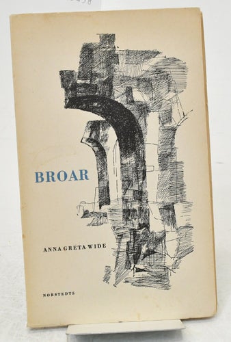 Broar / Anna Greta Wide.