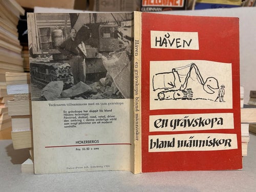 En grävskopa bland människor av Håven Nilsson, bok, Very Fine plus