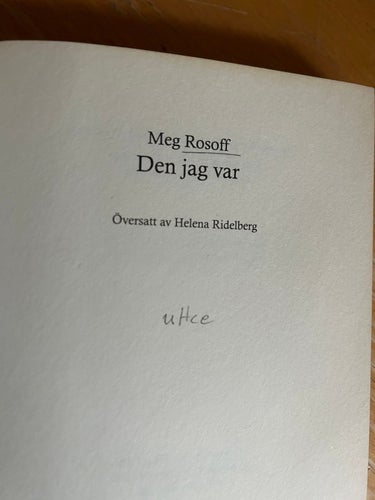 Den jag var av Meg Rosoff. bok, SM, Very fine plus