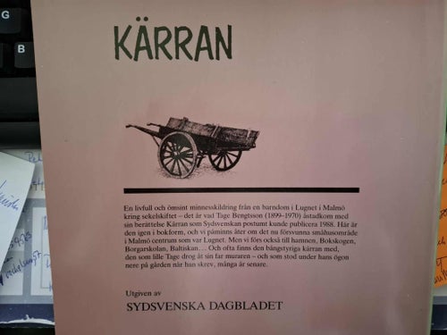 Kärran: En Malmöpågs minnen från seklets början av Tage Borgesson, 1988