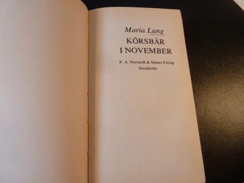 KÖRSBÄR I NOVEMBER, M. LANG, 1979,  BÖCKER