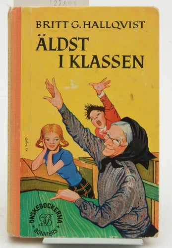 Äldst i klassen / Hallqvist, Britt G.