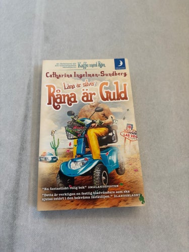 Låna är silver, Råna är Guld av Catharina Ingelman-Sundberg, 2014