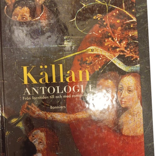 Källan Antologi I: Från forntiden till och med romantiken av Anita Krook,