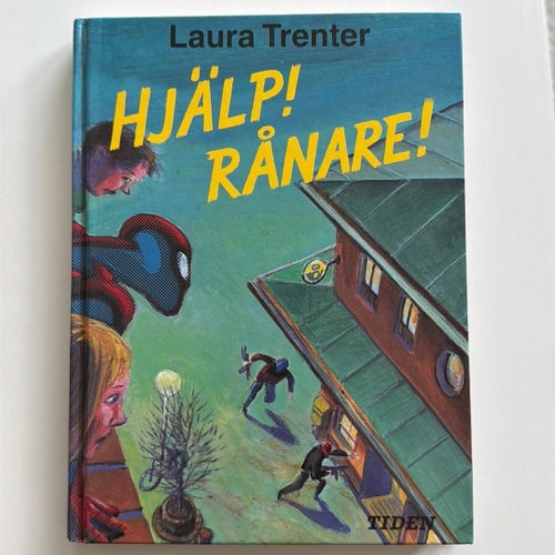 Hjälp! Rånare! av Laura Trenter, 2000