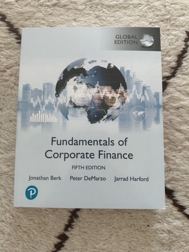 Fundamentals of Corporate Finance, Jonathan Berk, Peter DeMarzo, Jarrad