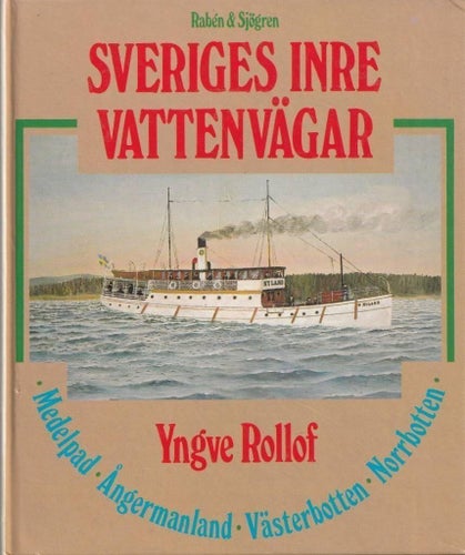 Sveriges inre vattenvägar Medelpad Ångermanland Västerbotten och Norrbotten