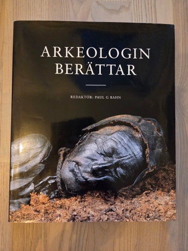 ARKEOLOGIN BERÄTTAR av Paul G Bahn, 2001