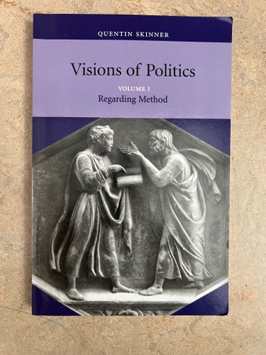 Visions of Politics Volume I: Regarding Method av Quentin Skinner, 2002