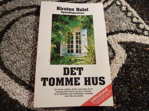 DET TOMME HUS, KIRSTEN HOLST, 2007, BOG, BOK PÅ DANSKA