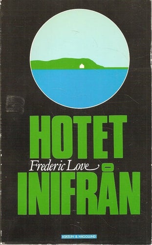 Frederic Love: Hotet inifrån. Roman.