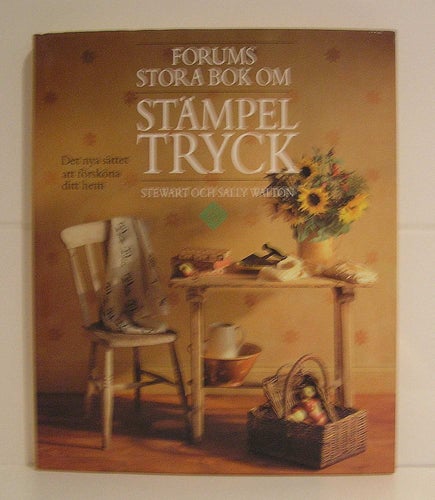 Forums stora bok om stämpeltryck. Stewart och Sally Walton