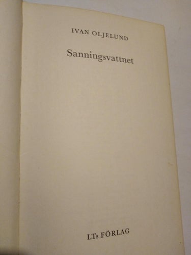 Sanningsvattnet - Ivan Oljelund. bok, inbundenVeryt Fine