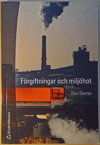 Förgiftningar och miljöhot / Olov Sterner
