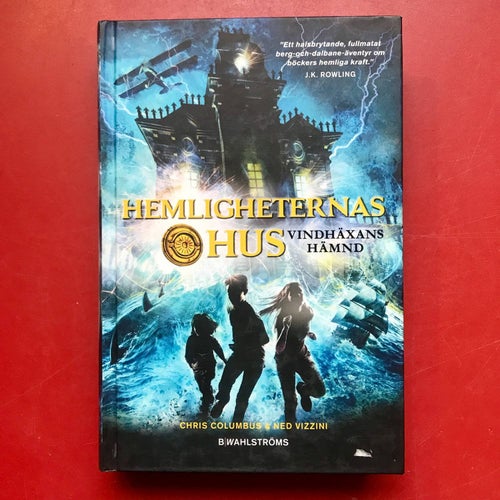 HEMLIGHETERNAS HUS Vindhäxans hämnd Chris Columbus & Ned Vizzini 2015