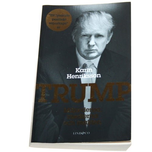 Karin Henriksson - Trump. Miljarderna, medierna och makten.