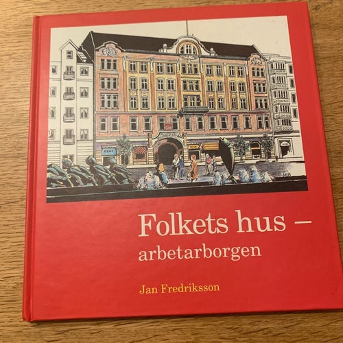 Folkets hus - arbetarborgen av Jan Fredriksson (1994)
